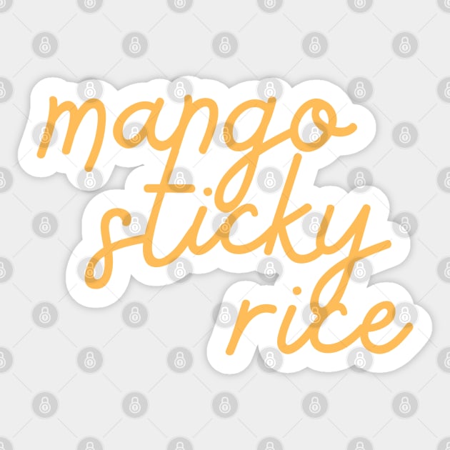 mango sticky rice - Thai mango yellow orange Sticker by habibitravels